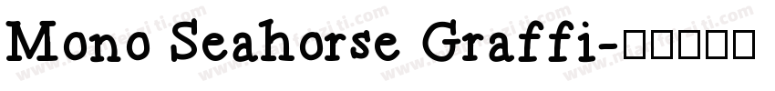 Mono Seahorse Graffi字体转换
